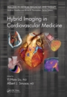 Hybrid Imaging in Cardiovascular Medicine - eBook