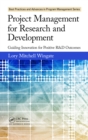 Project Management for Research and Development : Guiding Innovation for Positive R&D Outcomes - eBook