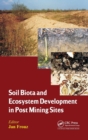 Soil Biota and Ecosystem Development in Post Mining Sites - Book