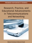 Research, Practice, and Educational Advancements in Telecommunications and Networking - Book