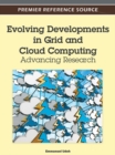 Evolving Developments in Grid and Cloud Computing: Advancing Research - eBook