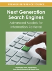 Next Generation Search Engines : Advanced Models for Information Retrieval - Book