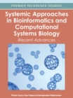 Systemic Approaches in Bioinformatics and Computational Systems Biology: Recent Advances - eBook