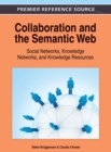 Collaboration and the Semantic Web : Social Networks, Knowledge Networks, and Knowledge Resources - Book