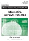 International Journal of Information Retrieval Research, Vol 2 ISS 3 - Book