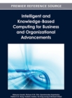 Intelligent and Knowledge-Based Computing for Business and Organizational Advancements - Book