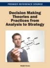 Decision Making Theories and Practices from Analysis to Strategy - Book