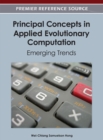 Principal Concepts in Applied Evolutionary Computation : Emerging Trends - Book
