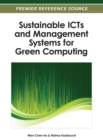 Sustainable ICTs and Management Systems for Green Computing - eBook