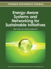 Energy-Aware Systems and Networking for Sustainable Initiatives - Book