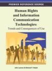 Human Rights and Information Communication Technologies : Trends and Consequences of Use - Book