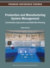 Production and Manufacturing System Management : Coordination Approaches and Multi-Site Planning - Book