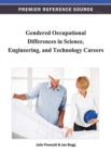 Gendered Occupational Differences in Science, Engineering, and Technology Careers - Book