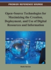 Open-Source Technologies for Maximizing the Creation, Deployment, and Use of Digital Resources and Information - Book