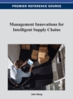 Management Innovations for Intelligent Supply Chains - Book