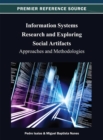 Information Systems Research and Exploring Social Artifacts : Approaches and Methodologies - Book