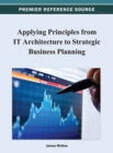 Applying Principles from IT Architecture to Strategic Business Planning - Book