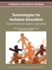 Technologies for Inclusive Education : Beyond Traditional Integration Approaches - Book