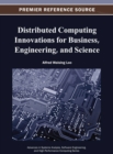 Distributed Computing Innovations for Business, Engineering, and Science - Book