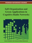 Self-Organization and Green Applications in Cognitive Radio Networks - Book