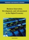 Business Innovation, Development, and Advancement in the Digital Economy - Book