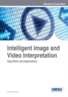 Intelligent Image and Video Interpretation: Algorithms and Applications - eBook