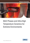 MAX Phases and Ultra-High Temperature Ceramics for Extreme Environments - eBook