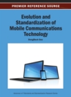 Evolution and Standardization of Mobile Communications Technology - Book