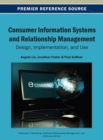 Consumer Information Systems and Relationship Management : Design, Implementation, and Use - Book