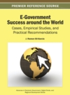 E-Government Success around the World : Cases, Empirical Studies, and Practical Recommendations - Book
