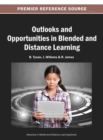 Outlooks and Opportunities in Blended and Distance Learning - Book