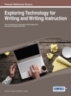 Exploring Technology for Writing and Writing Instruction - Book