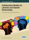 Collaborative Models for Librarian and Teacher Partnerships - eBook