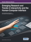 Emerging Research and Trends in Interactivity and the Human-Computer Interface - Book