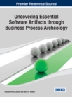 Uncovering Essential Software Artifacts through Business Process Archeology - Book