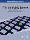 IT in the Public Sphere : Applications in Administration, Government, Politics, and Planning - Book