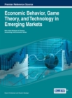 Economic Behavior, Game Theory, and Technology in Emerging Markets - Book