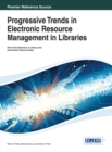 Progressive Trends in Electronic Resource Management in Libraries - Book