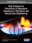 Risk Analysis for Prevention of Hazardous Situations in Petroleum and Natural Gas Engineering - Book