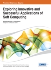 Exploring Innovative and Successful Applications of Soft Computing - Book