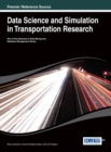Data Science and Simulation in Transportation Research - Book