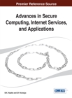 Advances in Secure Computing, Internet Services, and Applications - Book