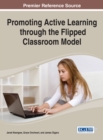 Promoting Active Learning Through the Flipped Classroom Model - Book