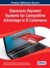 Electronic Payment Systems for Competitive Advantage in E-Commerce - Book