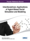 Interdisciplinary Applications of Agent-Based Social Simulation and Modeling - Book