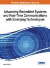 Advancing Embedded Systems and Real-Time Communications with Emerging Technologies - eBook