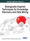 Biologically-Inspired Techniques for Knowledge Discovery and Data Mining - Book
