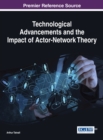 Technological Advancements and the Impact of Actor-Network Theory - Book