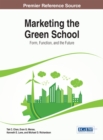 Marketing the Green School: Form, Function, and the Future - eBook