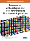 Frameworks, Methodologies, and Tools for Developing Rich Internet Applications - Book